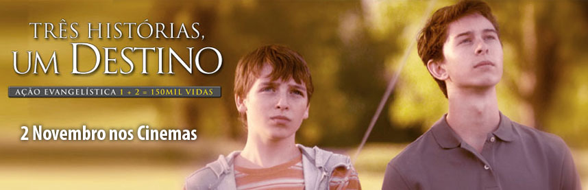 Três Histórias, Um Destino (Cinema)